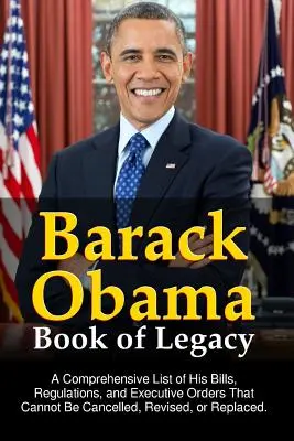 El libro del legado de Barack Obama - Barack Obama Book of Legacy