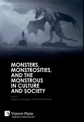 Monstruos y monstruosidades en la cultura y la sociedad - Monsters, Monstrosities, and the Monstrous in Culture and Society