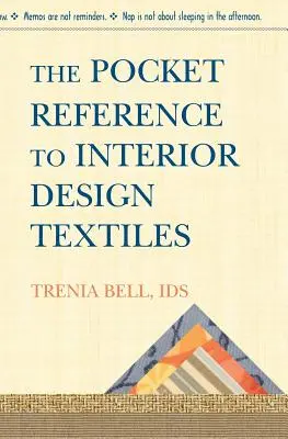 Referencia de bolsillo sobre textiles de interiorismo - The Pocket Reference To Interior Design Textiles