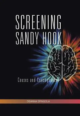 Proyección de Sandy Hook: Causas y consecuencias - Screening Sandy Hook: Causes and Consequences