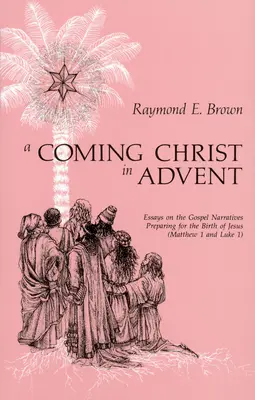 Un Cristo que viene en Adviento - A Coming Christ in Advent