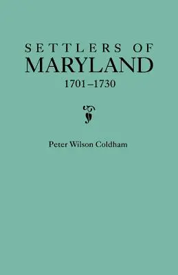 Colonos de Maryland, 1701-1730 - Settlers of Maryland, 1701-1730