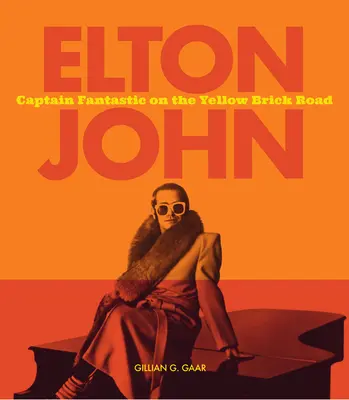 Elton John: Capitán Fantástico en la Yellow Brick Road - Elton John: Captain Fantastic on the Yellow Brick Road