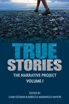 Historias reales: The Narrative Project Volumen I - True Stories: The Narrative Project Volume I