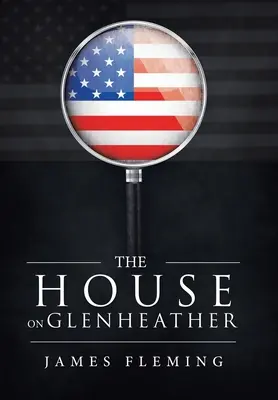 La casa de Glenheather - The House on Glenheather