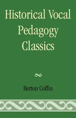 Clásicos de la pedagogía vocal histórica - Historical Vocal Pedagogy Classics