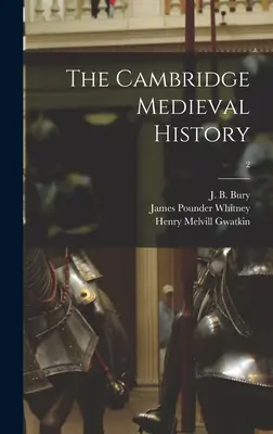 Historia Medieval de Cambridge; 2 - The Cambridge Medieval History; 2