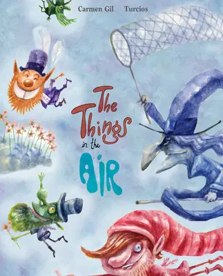 Las cosas en el aire - The Things in the Air