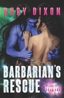 El rescate del bárbaro: A SciFi Alien Romance - Barbarian's Rescue: A SciFi Alien Romance