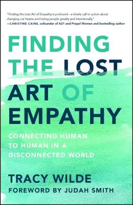 El arte perdido de la empatía: Conectar de humano a humano en un mundo desconectado - Finding the Lost Art of Empathy: Connecting Human to Human in a Disconnected World