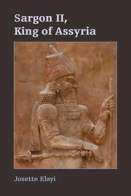 Sargón II, rey de Asiria - Sargon II, King of Assyria