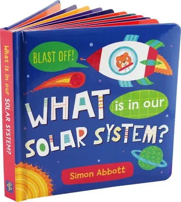 ¿Qué hay en nuestro Sistema Solar? Libro de cartón - What Is in Our Solar System? Board Book