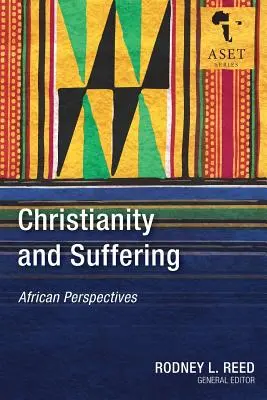 Cristianismo y sufrimiento: Perspectivas africanas - Christianity and Suffering: African Perspectives