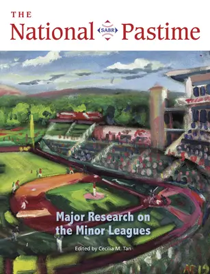 The National Pastime, 2022: Grandes investigaciones sobre las ligas menores - The National Pastime, 2022: Major Research about the Minor Leagues