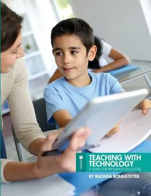 Enseñar con tecnología: Guía para educadores en formación - Teaching with Technology: A Guide for Pre-Service Educators