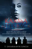 El karma devuelve la mordedura - Karma Bites Back