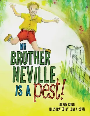 Mi hermano Neville es una peste - My Brother Neville Is a Pest!