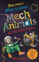 Los maravillosos mecánicos de Jakeman y los piratas espaciales - Jakeman's Marvellous Mechanimals and the Space Pirates