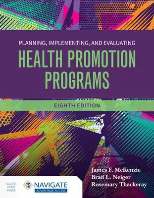 Planificación, ejecución y evaluación de programas de promoción de la salud - Planning, Implementing and Evaluating Health Promotion Programs