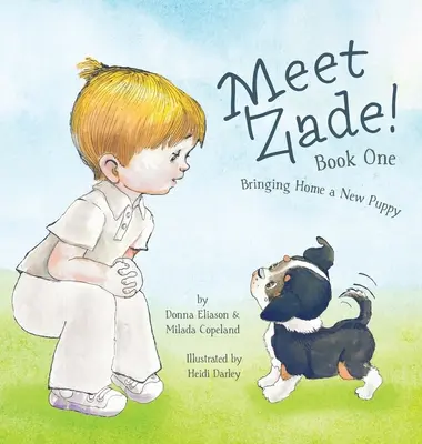 ¡Conoce a Zade! Un nuevo cachorro - Meet Zade!: Bringing Home a New Puppy
