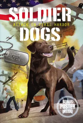 Soldier Dogs: Ataque a Pearl Harbor - Soldier Dogs: Attack on Pearl Harbor