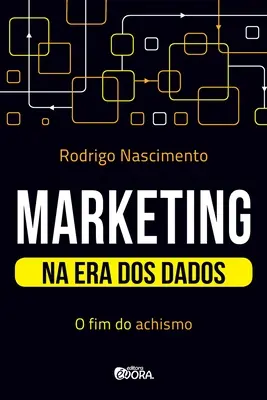 Marketing na era dos dados: o fim do achismo