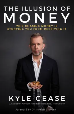 La ilusión del dinero: Por qué perseguir el dinero impide recibirlo - The Illusion of Money: Why Chasing Money Is Stopping You from Receiving It