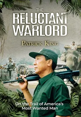 El caudillo reticente: Tras la pista del hombre más buscado de Estados Unidos - The Reluctant Warlord: On the Trail of America's Most Wanted Man