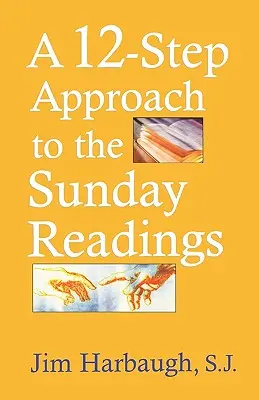 Un enfoque de 12 pasos para las lecturas dominicales - A 12-Step Approach to the Sunday Readings