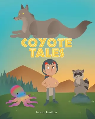 Cuentos de coyotes - Coyote Tales