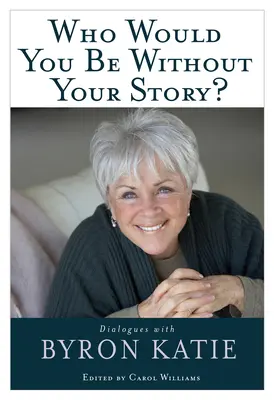 ¿Quién serías sin tu historia? - Who Would You Be Without Your Story?