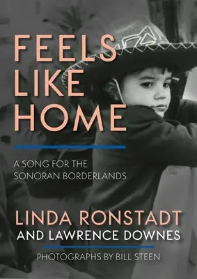 Feels Like Home: Una canción para la frontera de Sonora - Feels Like Home: A Song for the Sonoran Borderlands