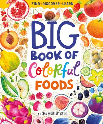 El gran libro de los alimentos de colores - Big Book of Colorful Foods