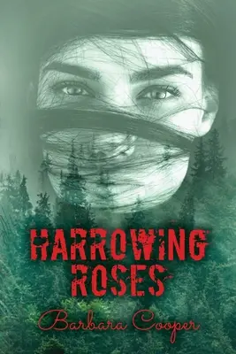 Rosas desgarradoras - Harrowing Roses