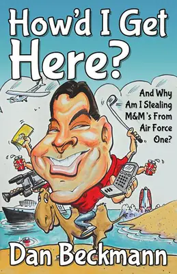 ¿Cómo he llegado hasta aquí? y ¿Por qué robo M&m's del Air Force One? - How'd I Get Here? and Why Am I Stealing M&m's from Air Force One?