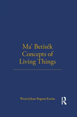 Ma' Betisk Conceptos de los seres vivos: Volumen 54 - Ma' Betisk Concepts of Living Things: Volume 54