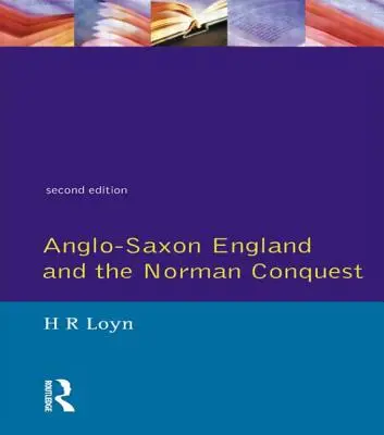 La Inglaterra anglosajona y la conquista normanda - Anglo Saxon England and the Norman Conquest