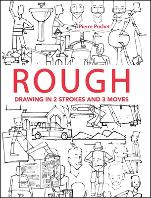 Rough: Dibujar en 2 tiempos y 3 movimientos - Rough: Drawing in 2 Strokes and 3 Moves