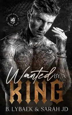 Buscada por un Rey: Un oscuro romance de MC - Wanted by a King: A dark MC romance