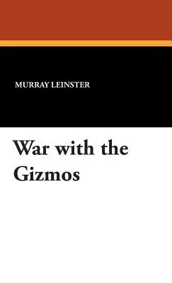 Guerra con los artilugios - War with the Gizmos