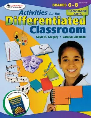 Actividades para el aula diferenciada: Lengua y Literatura, Grados 6-8 - Activities for the Differentiated Classroom: Language Arts, Grades 6-8