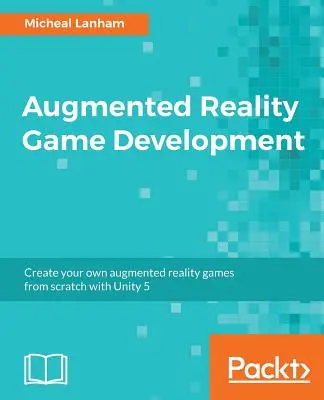 Desarrollo de juegos de realidad aumentada - Augmented Reality Game Development