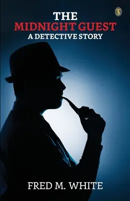 El invitado de medianoche Una historia de detectives - The Midnight Guest A Detective Story