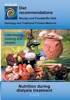 Nutrición durante el tratamiento de diálisis: E009 DIETÉTICA - Proteínas y electrolitos - riñón - tratamiento de diálisis - Nutrition during dialysis treatment: E009 DIETETICS - Protein and electrolyte - kidney - dialysis treatment