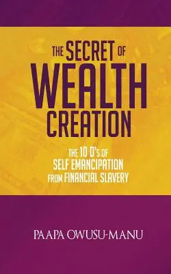 El Secreto de la Creación de Riqueza - The Secret of Wealth Creation