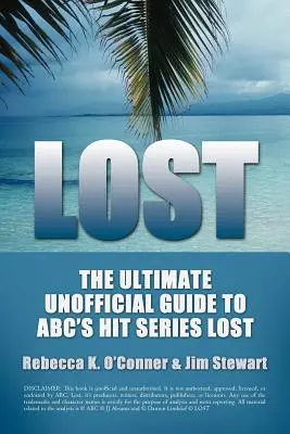 Lost: The Ultimate Unofficial Guide To ABC's Hit Series LOST Noticias, análisis y especulaciones Primera temporada - Lost: The Ultimate Unofficial Guide To ABC's Hit Series LOST News, Analysis and Speculation Season One