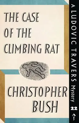El caso de la rata trepadora: Un misterio de Ludovic Travers - The Case of the Climbing Rat: A Ludovic Travers Mystery