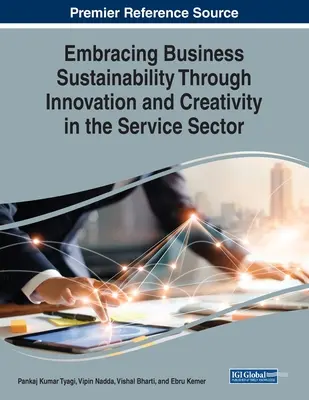 Adoptar la sostenibilidad empresarial mediante la innovación y la creatividad en el sector servicios - Embracing Business Sustainability Through Innovation and Creativity in the Service Sector