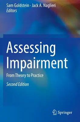 Evaluación de la deficiencia: De la teoría a la práctica - Assessing Impairment: From Theory to Practice