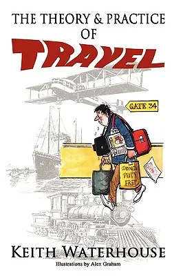 Teoría y práctica de los viajes - The Theory and Practice of Travel